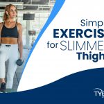 Simple Exercises for Slimmer Thighs